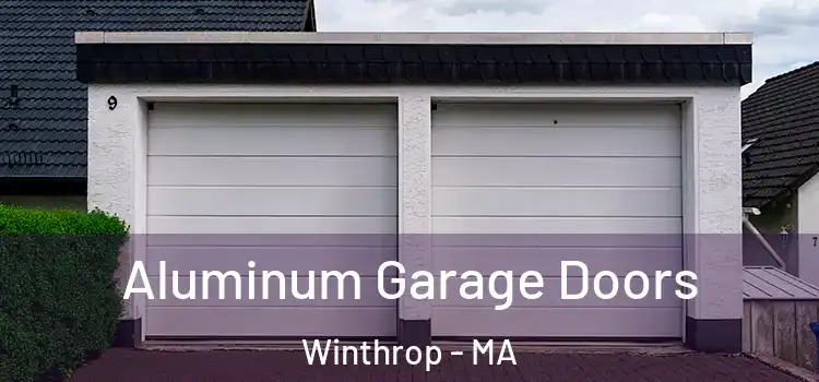  Aluminum Garage Doors Winthrop - MA