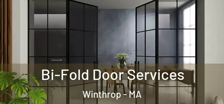 Bi-Fold Door Services Winthrop - MA