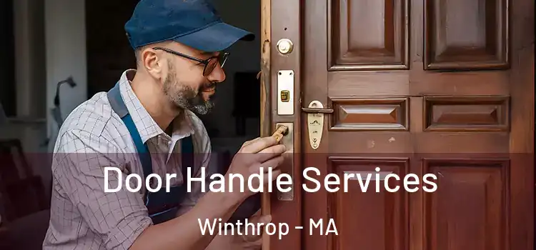  Door Handle Services Winthrop - MA