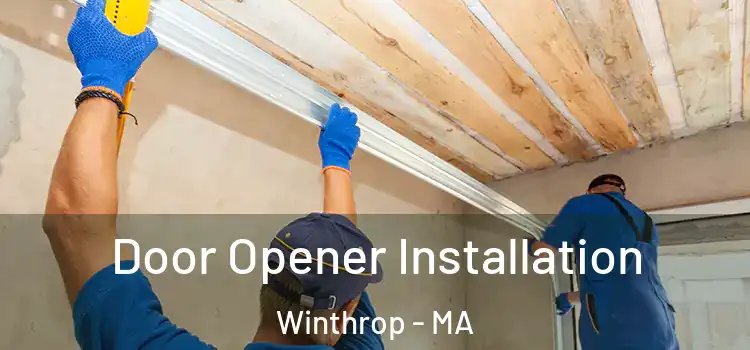Door Opener Installation Winthrop - MA