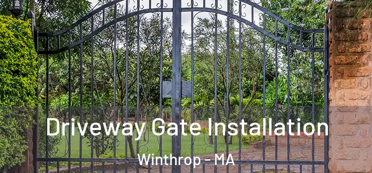  Driveway Gate Installation Winthrop - MA