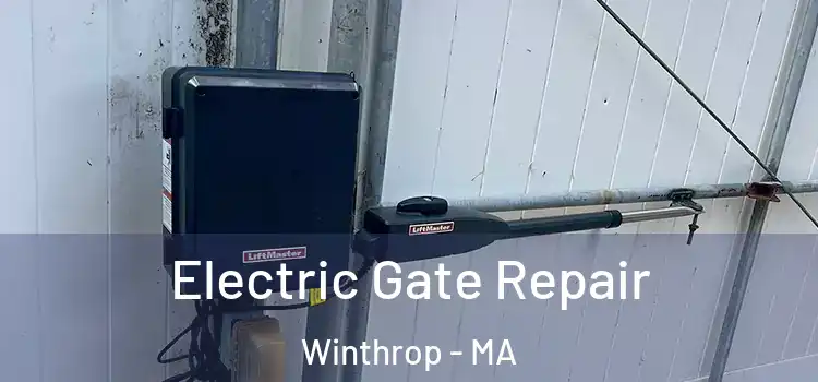  Electric Gate Repair Winthrop - MA