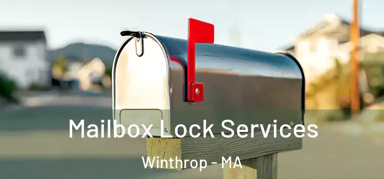 Mailbox Lock Services Winthrop - MA