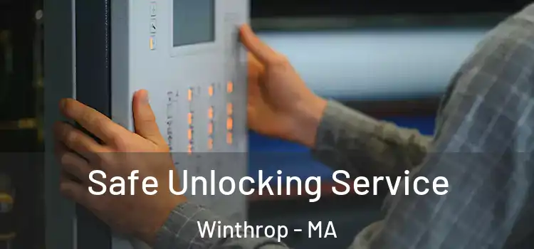 Safe Unlocking Service Winthrop - MA