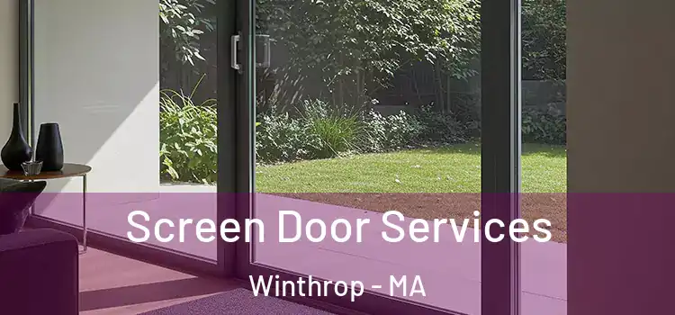Screen Door Services Winthrop - MA